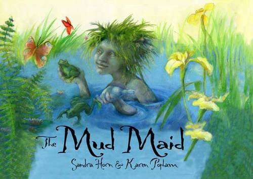 The Mud Maid