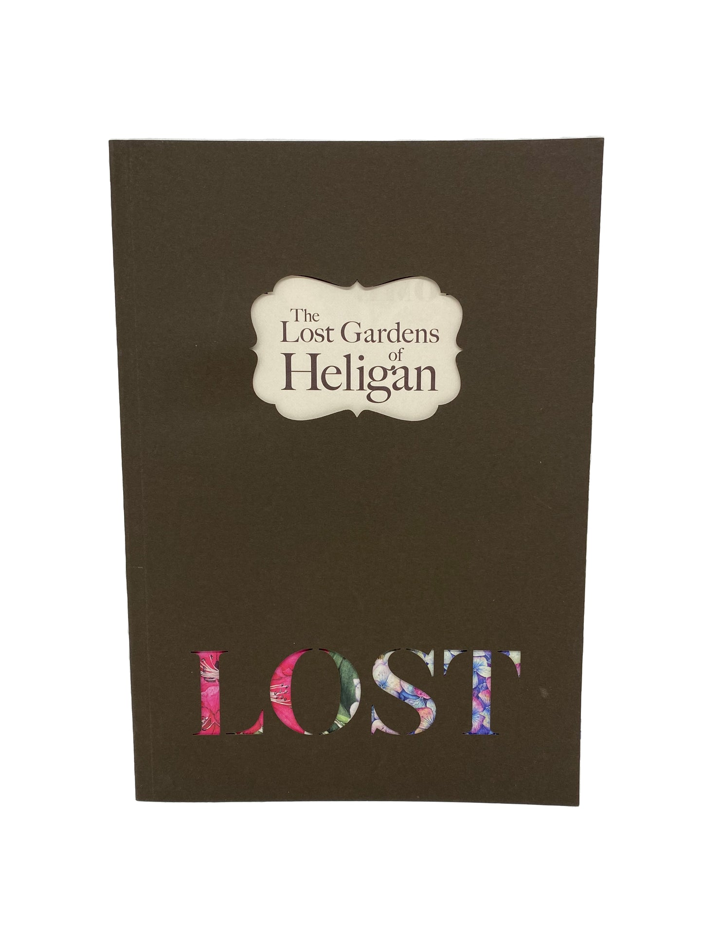 The Lost Gardens of Heligan Guidebook: Lost